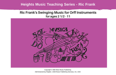 Ric Frank's Swinging Music for Orff Instruments ages 2 1/2 - 11